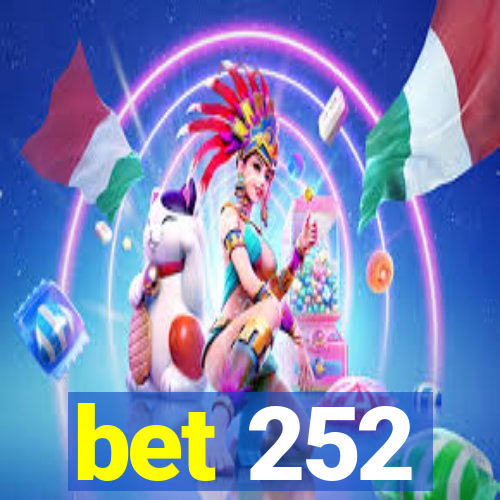 bet 252